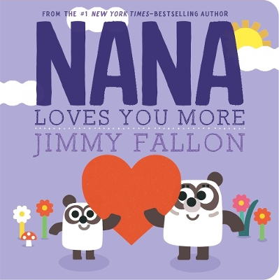 Nana Loves You More by Jimmy Fallon