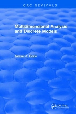 Multidimensional Analysis and Discrete Models by Aleksei A. Dezin
