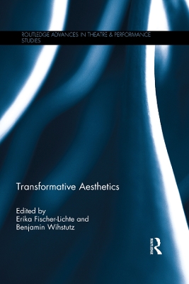 Transformative Aesthetics by Erika Fischer-Lichte