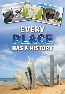 Every Place Has a History book