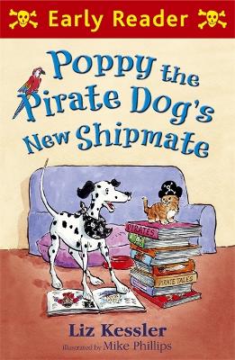 Early Reader: Poppy the Pirate Dog's New Shipmate by Liz Kessler