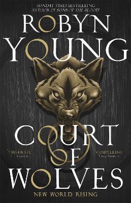 Court of Wolves by Robyn Young