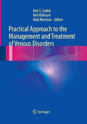 Practical Approach to the Management and Treatment of Venous Disorders book