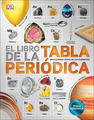 The El libro de la tabla periódica (The Elements Book) by DK