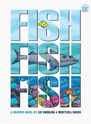 Three-Story Books: FishFishFish by Lee Nordling