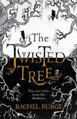 The Twisted Tree: An Amazon Kindle Bestseller: 'A creepy and evocative fantasy' The Sunday Times by Rachel Burge