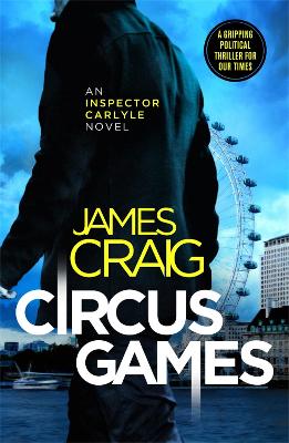 Circus Games: An addictive political thriller book