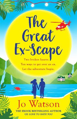 The Great Ex-Scape: The perfect romantic comedy to escape with! book