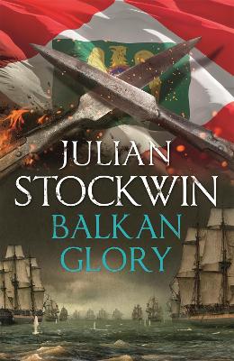 Balkan Glory: Thomas Kydd 23 by Julian Stockwin