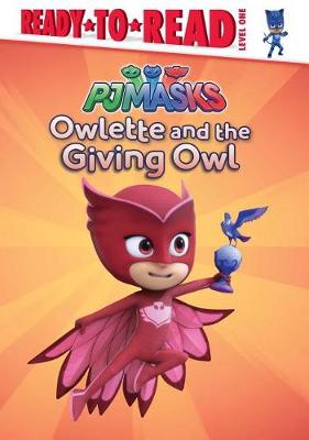 Owlette and the Giving Owl by Daphne Pendergrass