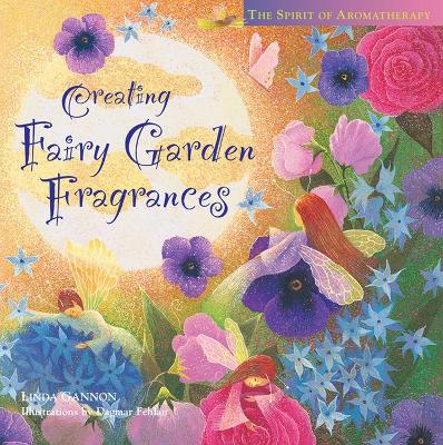 Creating Fairy Garden Fragrances book