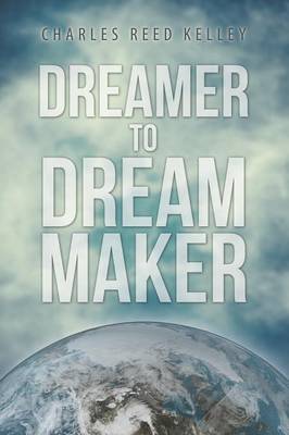Dreamer to Dream Maker book
