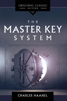 The The Master Key System by Charles Haanel