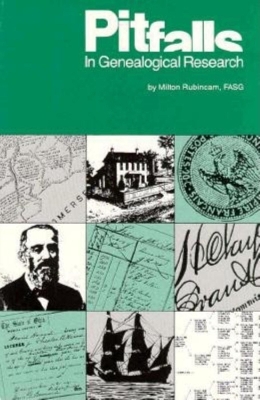 Pitfalls in Genealogical Research by Milton Rubincam