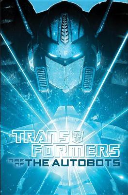 Transformers Rise Of Optimus Prime book