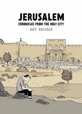 Jerusalem by Guy Delisle