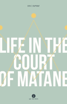 Life in the Court of Matane book