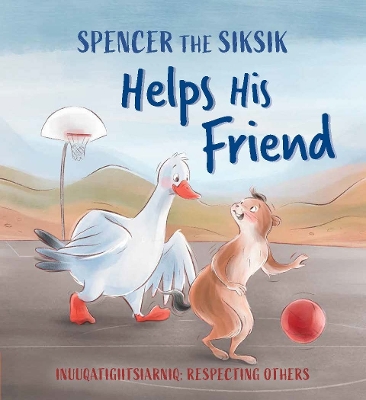 Spencer the Siksik Helps His Friend: English Edition book