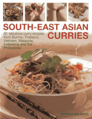 South-East Asian Curries by Mridula Baljekar