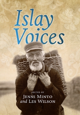 Islay Voices by Jenni Minto