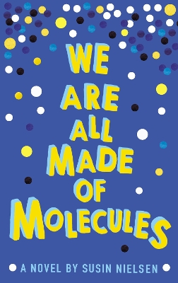 We Are All Made of Molecules book