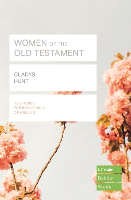 Women of the Old Testament (Lifebuilder Study Guides) book