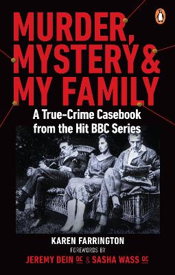 Murder, Mystery and My Family: A True-Crime Casebook from the Hit BBC Series by Karen Farrington