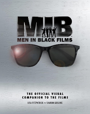 Men in Black Films: The Official Visual Companion to the Films book