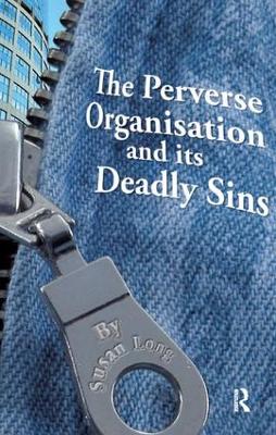 Perverse Organisation and its Deadly Sins book