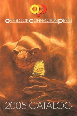 2005 Overlook Connection Press Catalog and Fiction Sampler book