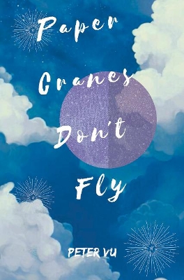 Paper Cranes Don't Fly book