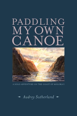 Paddling My Own Canoe book