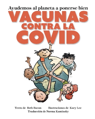 Ayudando a que Nuestro Planeta a Mejorar: Las Vacunas para el COVID book