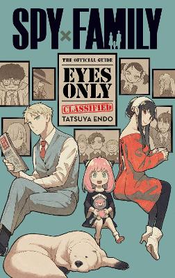 Spy x Family: The Official Guide—Eyes Only book