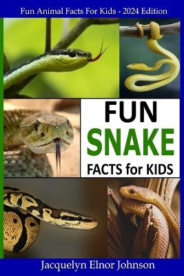 Fun Snake Facts for Kids book