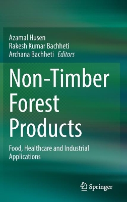 Non-Timber Forest Products: Food, Healthcare and Industrial Applications book