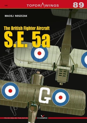 The British Fighter Aircraft S.E. 5a book