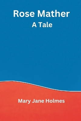 Rose Mather: A Tale book