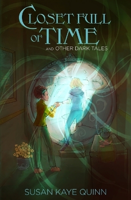 Closet Full of Time and Other Dark Tales: Short Story Collection book