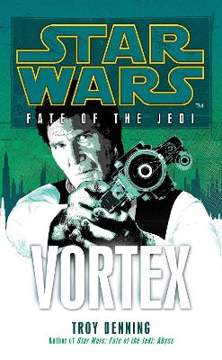 Star Wars: Fate of the Jedi - Vortex book