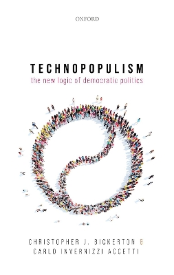Technopopulism: The New Logic of Democratic Politics book