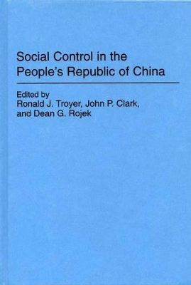 Social Control in the People's Republic of China book