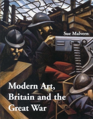Modern Art, Britain, and the Great War book