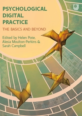 Psychological Digital Practice: The Basics and Beyond book