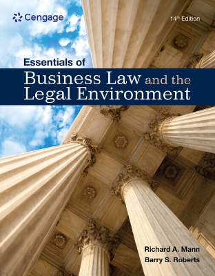 Essentials of Business Law and the Legal Environment by Richard Mann