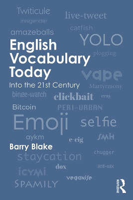 English Vocabulary Today: Into the 21st Century by Barry Blake