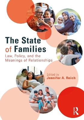 The State of Families: Law, Policy, and the Meanings of Relationships book