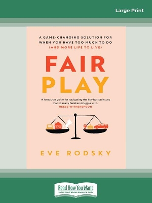 Fair Play: A Reese Witherspoon x Hello Sunshine Book Club Pick by Eve Rodsky