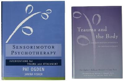 Trauma and the Body/Sensorimotor Psychotherapy Two-Book Set by Pat Ogden