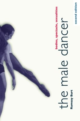 The Male Dancer by Ramsay Burt